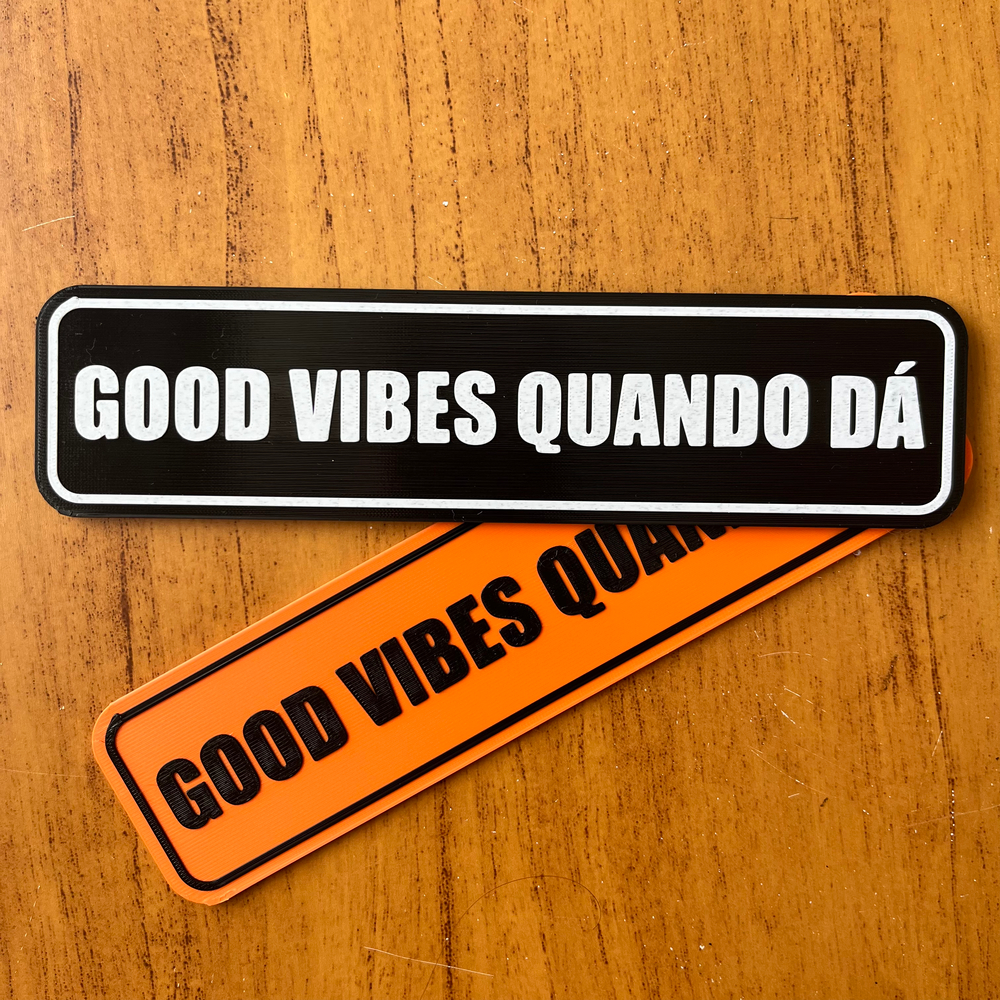 Plaquinha Decorativa Good Vibes Quando Dá