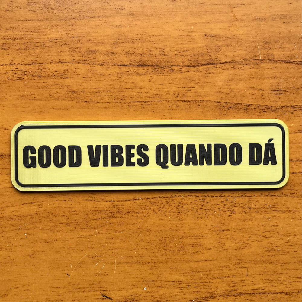 Plaquinha Decorativa Good Vibes Quando Dá - Imagem 4